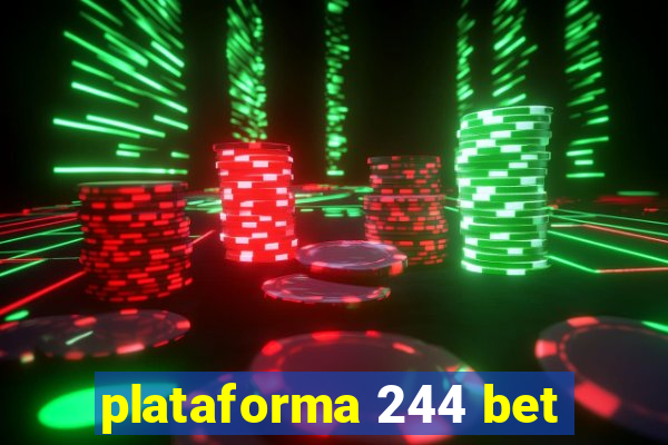 plataforma 244 bet